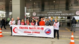 Genel Sağlık – İş Adana’dan basın açıklaması