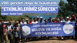 VBB gençleri doğa ile buluşturdu: Etkinliklerimiz sürecek