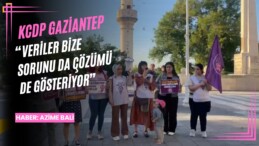 KCDP Gaziantep: “Veriler bize sorunu da çözümü de gösteriyor”