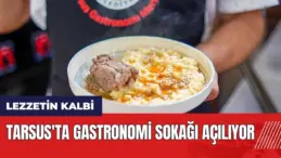 Tarsus’tan Gastronomi Sokağı