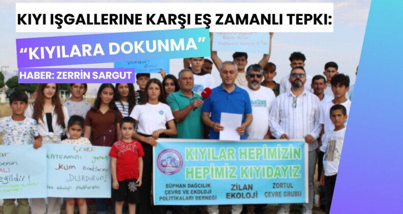 Kıyı işgallerine karşı eş zamanlı tepki: “Kıyılara dokunma”