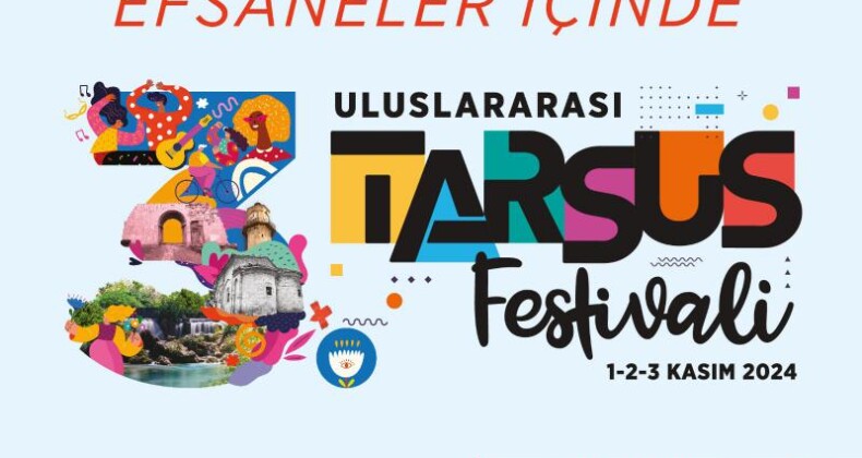 Tarsus’ta “3. Uluslararası Tarsus Festivali”